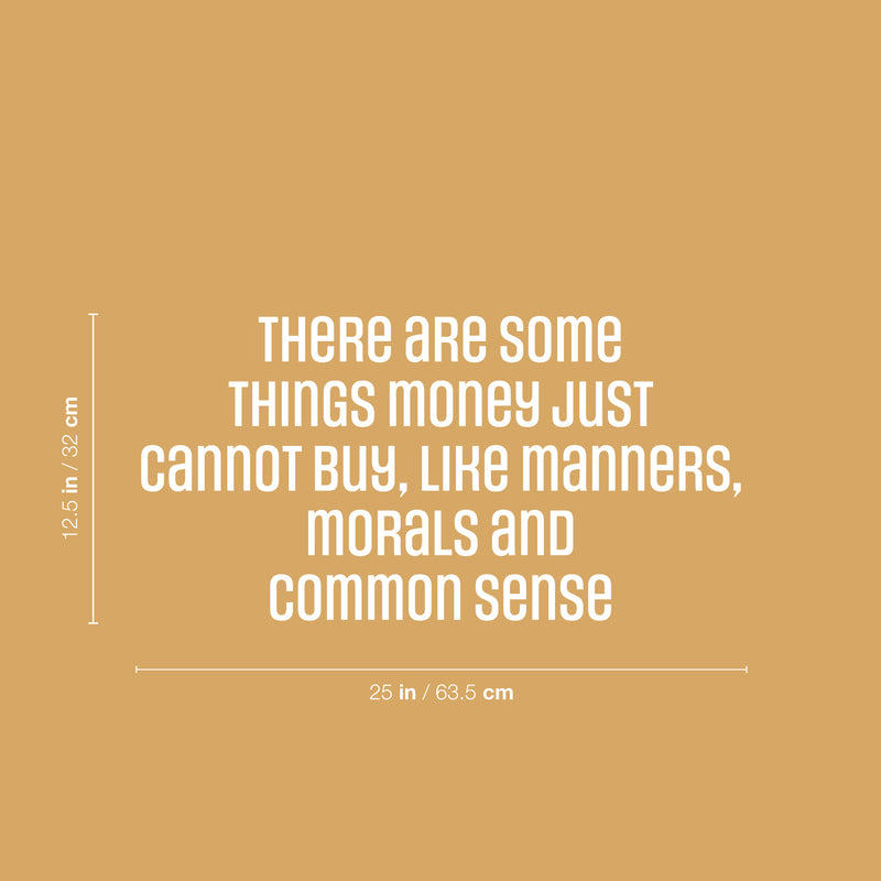 Vinyl Wall Art Decal - There Are Some Things Money Cannot Buy - 12.5" x 25" - Modern Inspiring Lovely Quote Sticker For Home Bedroom Family Living Playroom Daycare Classroom Decor 4