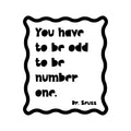 Vinyl Wall Art Decal - You Have To Be Odd To Be Number One - Trendy Lovely Fun Positive Quote Sticker For Home Kids Bedroom Playroom Daycare Classroom Kindergarten Decor 1