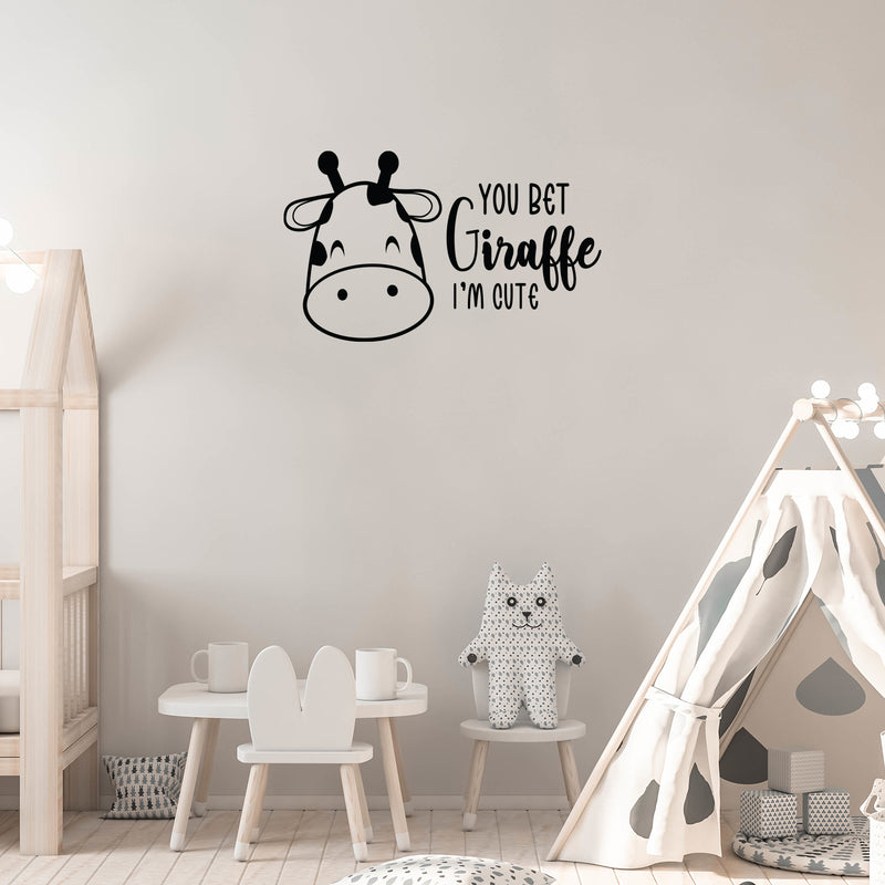 Vinyl Wall Art Decal - You Bet Giraffe I'm Cute - Cute Motivational Quote Animal Design Sticker For Children Bedroom Home Baby Nursery Daycare Kids Room Decor 2