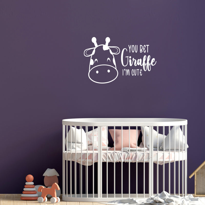 Vinyl Wall Art Decal - You Bet Giraffe I'm Cute - 15" x 25" - Cute Motivational Quote Animal Design Sticker For Children Bedroom Home Baby Nursery Daycare Kids Room Decor 3