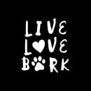 Vinyl Wall Art Decal - Love Live Bark - 12.5" x 11" - Modern Cute Quote Sticker Dog Footprint Shape For Pet Lovers Home Office Bedroom Store Living Room Decor 1