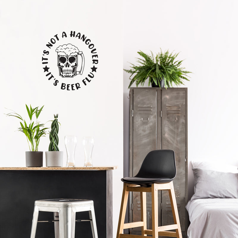 Vinyl Wall Art Decal - It's Not A Hangover It's Wine Flu - Sarcastic Funny Adult Joke Quote Sticker For Wine Tasting Room Bar Pub Restaurant Storefront Decor 2