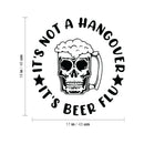 Vinyl Wall Art Decal - It's Not A Hangover It's Wine Flu - Sarcastic Funny Adult Joke Quote Sticker For Wine Tasting Room Bar Pub Restaurant Storefront Decor 3
