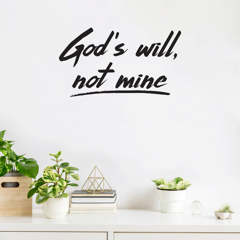 Vinyl Wall Art Decal - God's Will Not Mine - Trendy Inspirational Spiritual Religious Quote Sticker For Home Office Church Living Room Bedroom Decor 2