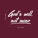 Vinyl Wall Art Decal - God's Will Not Mine - 17" x 30" - Trendy Inspirational Spiritual Religious Quote Sticker For Home Office Church Living Room Bedroom Decor 4