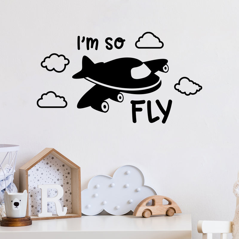 Vinyl Wall Art Decal - I'm So Fly - Modern Inspirational Quote Airplane Design Sticker For Children Bedroom Home Baby Nursery Daycare Kids Room Decor 3