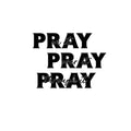 Vinyl Wall Art Decal - Pray On It Pray Over It Pray Through It - Modern Inspirational Spiritual Religious Quote Sticker For Home Church Living Room Bedroom Decor 1