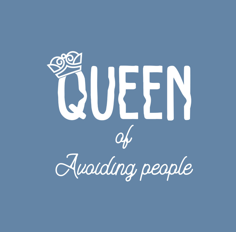 Vinyl Wall Art Decal - Queen Of Avoiding People - 16" x 18" - Trendy Funny Sarcasm Life Quote Sticker For Home Office Bedroom Closet Mirror Living Room Decor 1