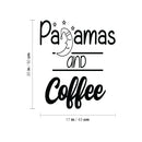 Vinyl Wall Art Decal - Pajamas And Coffee - 20" x 17" - Modern Motivational Caffeine Lovers Quote Moon Design Sticker For Home Office Bedroom Coffee Shop Storefront Decor 4
