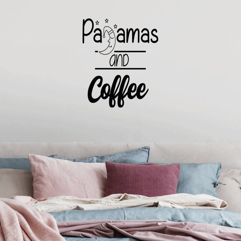 Vinyl Wall Art Decal - Pajamas And Coffee - 20" x 17" - Modern Motivational Caffeine Lovers Quote Moon Design Sticker For Home Office Bedroom Coffee Shop Storefront Decor 3