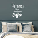 Vinyl Wall Art Decal - Pajamas And Coffee - 20" x 17" - Modern Motivational Caffeine Lovers Quote Moon Design Sticker For Home Office Bedroom Coffee Shop Storefront Decor 3