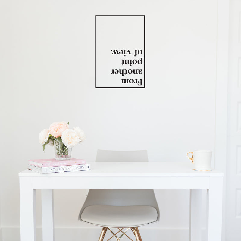 Vinyl Wall Art Decal - From Another Point Of View - 25" x 17" - Trendy Motivational Positive Mind Change Quote Sticker Home Living Room Study Room School Classroom Office Coffee Shop Decor 3