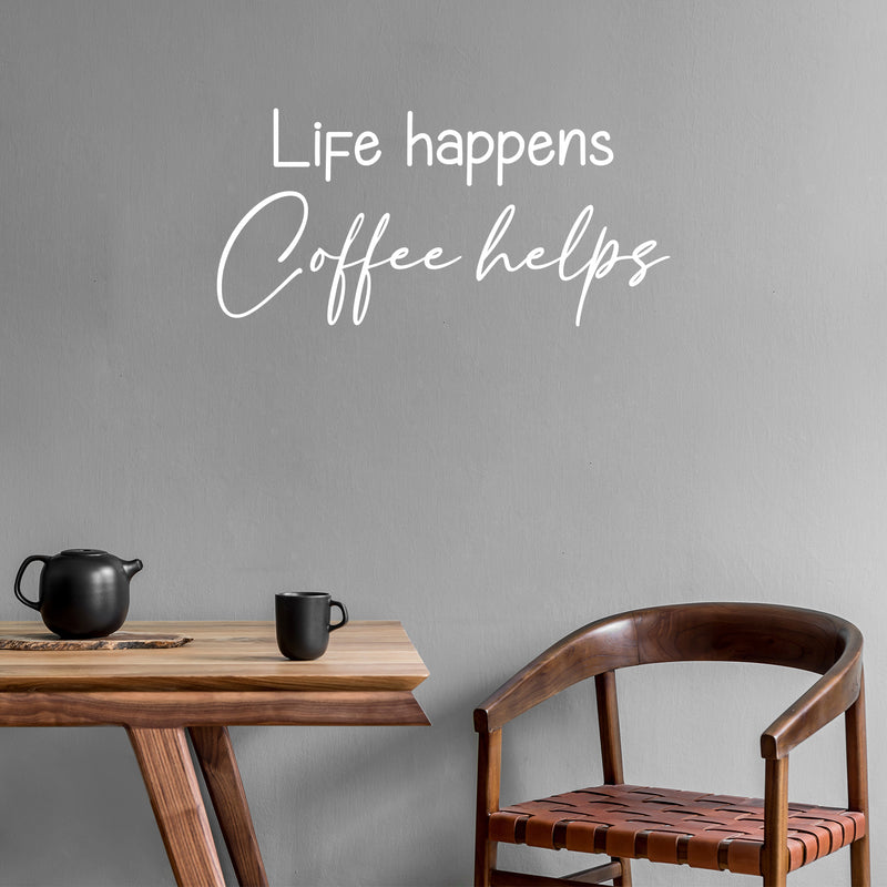 Vinyl Wall Art Decal - Life Happens Coffee Helps - 13" x 27" - Trendy Funny Joke Caffeine Lovers Quote Sticker For Home Kitchen Office Coffee Shop Restaurant Storefront Decor 2