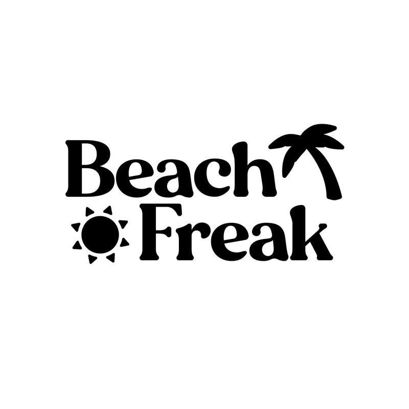 Vinyl Wall Art Decal - Beach Freak - 3.- Inspiring Positive Summer Vibes Quote Sun Palm Design Sticker For Home Office Laptops Notebooks Cars Windows Decor 1