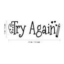 Vinyl Wall Art Decal - Try Again - 14" x 43" - Trendy Motivational Positive Good Vibes Quote Sticker For Bedroom Living Room School Classroom Kindergarten Daycare Coffee Shop Decor 4