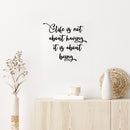 Vinyl Wall Art Decal - Life Is Not About Having It Is About Being - 12" x 14" - Inspiring Good Vibes Quote Sticker For Home Bedroom Closet Living Room Boutique Office Coffee Shop Decor 2