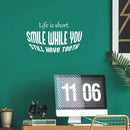 Vinyl Wall Art Decal - Life Is Short Smile While You Still Have Teeth - 14" x 25" - Modern Inspirational Quote Sticker For Home Office Bedroom Living Room Decor 3