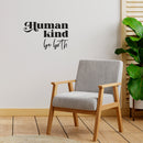 Vinyl Wall Art Decal - Human Kind Be Both - 15.5" x 25" - Modern Inspirational Kindness Quote Sticker For Home Office School Classroom Bedroom Closet Mirror Living Room Decor 2