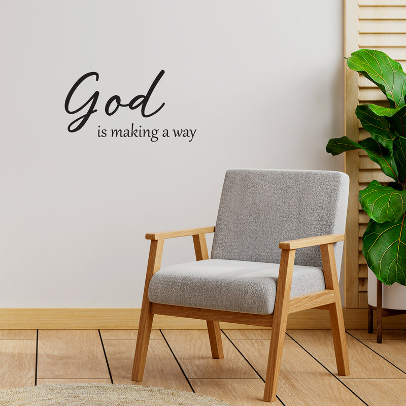 Vinyl Wall Art Decal - God Is Making A Way - 25" x 13.5" - Trendy Inspirational Spiritual Religious Quote Sticker For Home Office Church Living Room Bedroom Decor 3