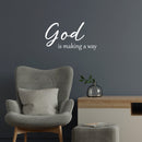 Vinyl Wall Art Decal - God Is Making A Way - 25" x 13.5" - Trendy Inspirational Spiritual Religious Quote Sticker For Home Office Church Living Room Bedroom Decor 2
