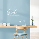 Vinyl Wall Art Decal - God Is Making A Way - 25" x 13.5" - Trendy Inspirational Spiritual Religious Quote Sticker For Home Office Church Living Room Bedroom Decor 3