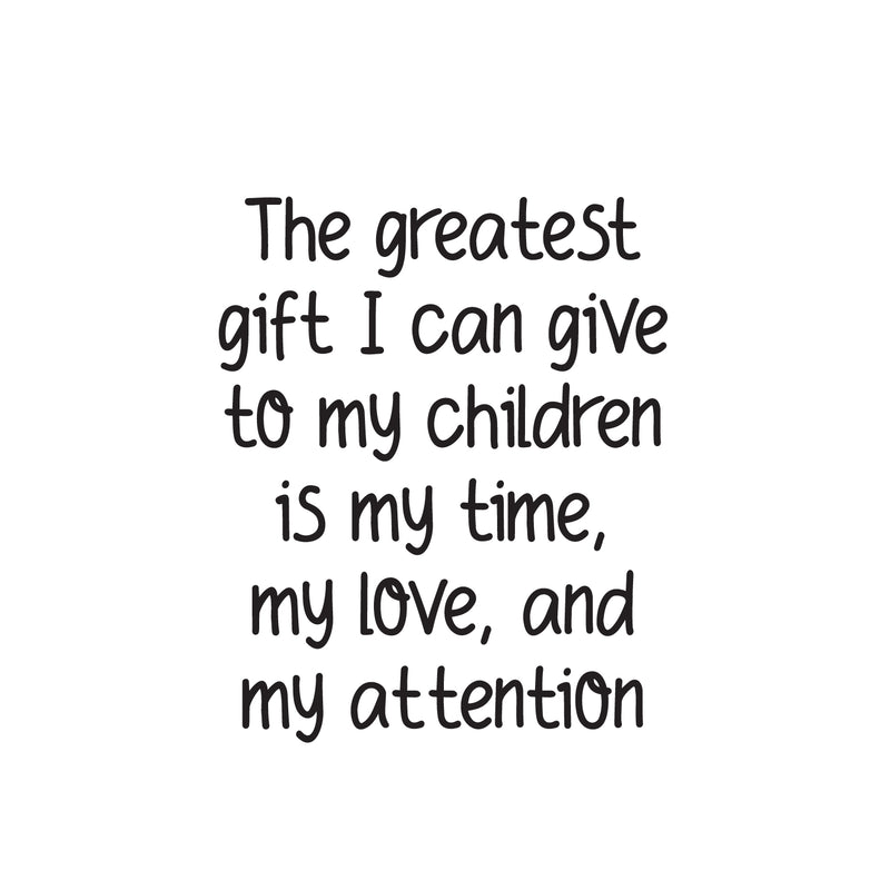 Vinyl Wall Art Decal - The Greatest Gift I Can Give - 20" x 16.5" - Trendy Lovely Funny Quote Sticker For Home Bedroom Kids Room Baby's Nursery Playroom Kindergarten Daycare Decor 1