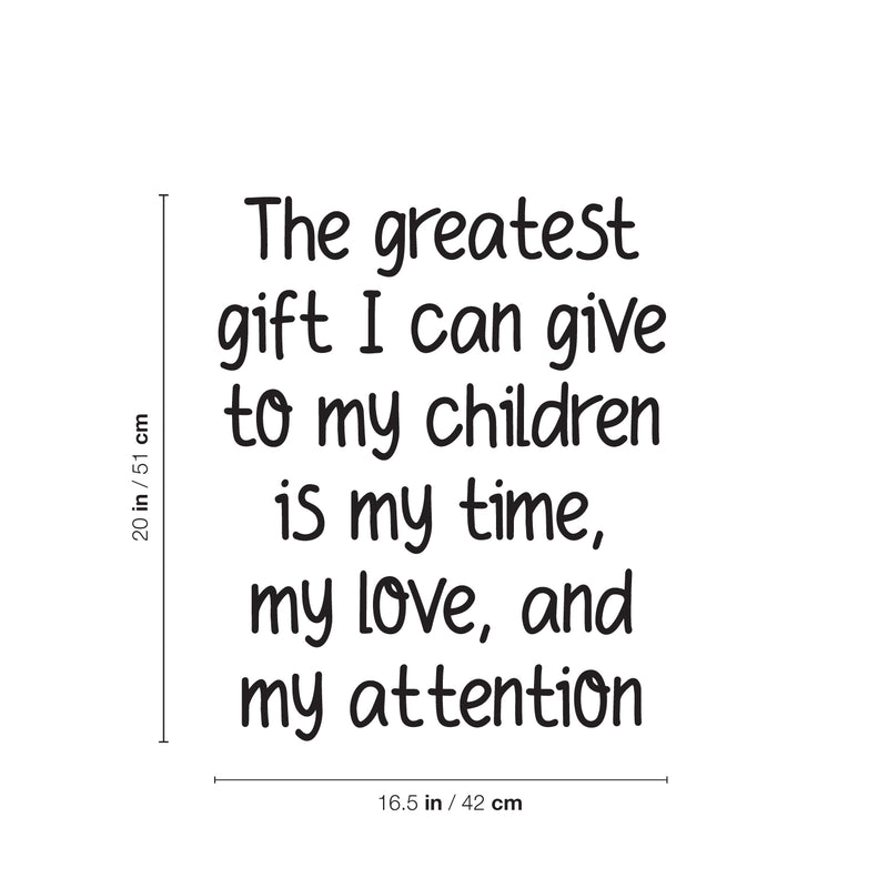 Vinyl Wall Art Decal - The Greatest Gift I Can Give - - Trendy Lovely Quote Sticker For Home Bedroom Kids Room Baby's Nursery Playroom Kindergarten Daycare Decor 4