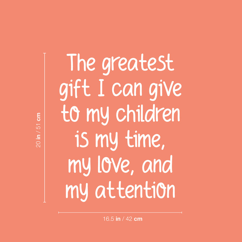 Vinyl Wall Art Decal - The Greatest Gift I Can Give - 20" x 16.5" - Trendy Lovely Funny Quote Sticker For Home Bedroom Kids Room Baby's Nursery Playroom Kindergarten Daycare Decor 4