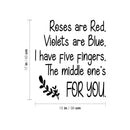 Vinyl Wall Art Decal - Roses Are Red - Trendy Positive Sarcastic Adult Joke Quote Sticker For Home Bedroom Living Room Office Coffee Shop Storefront Decor 4