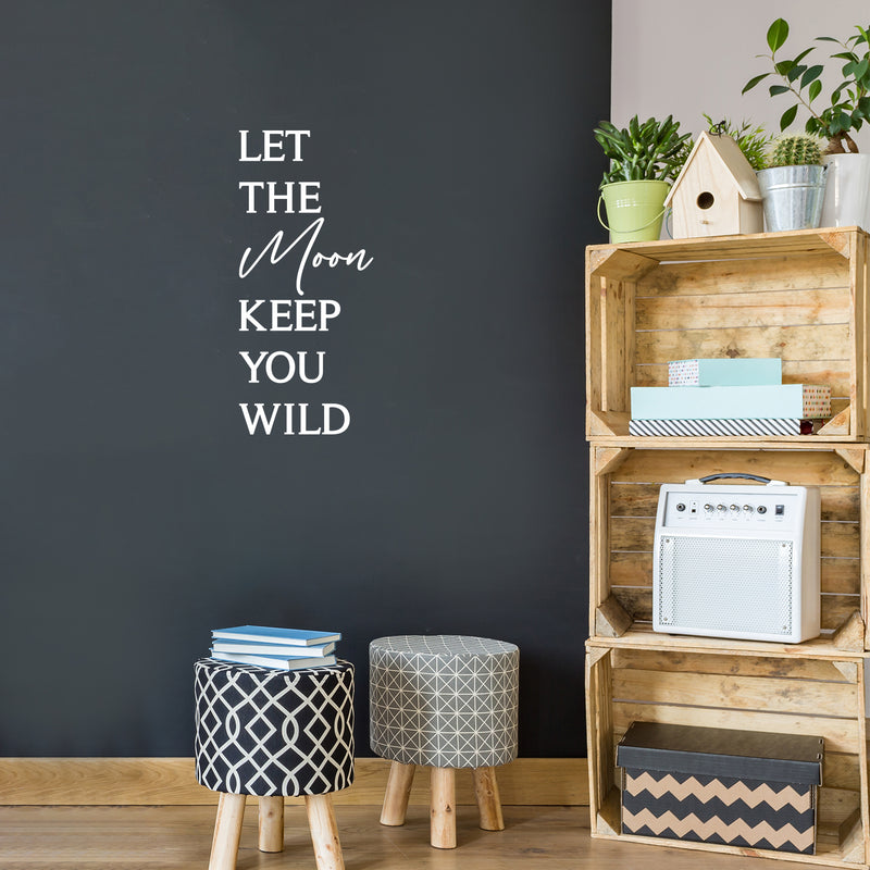 Vinyl Wall Art Decal - Let The Moon Keep You Wild - 34" x 15" - Modern Inspiring Good Vibes Quote Sticker For Home Bedroom Closet Living Room Boutique Office Coffee Shop Decor 3