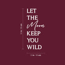Vinyl Wall Art Decal - Let The Moon Keep You Wild - 34" x 15" - Modern Inspiring Good Vibes Quote Sticker For Home Bedroom Closet Living Room Boutique Office Coffee Shop Decor 4