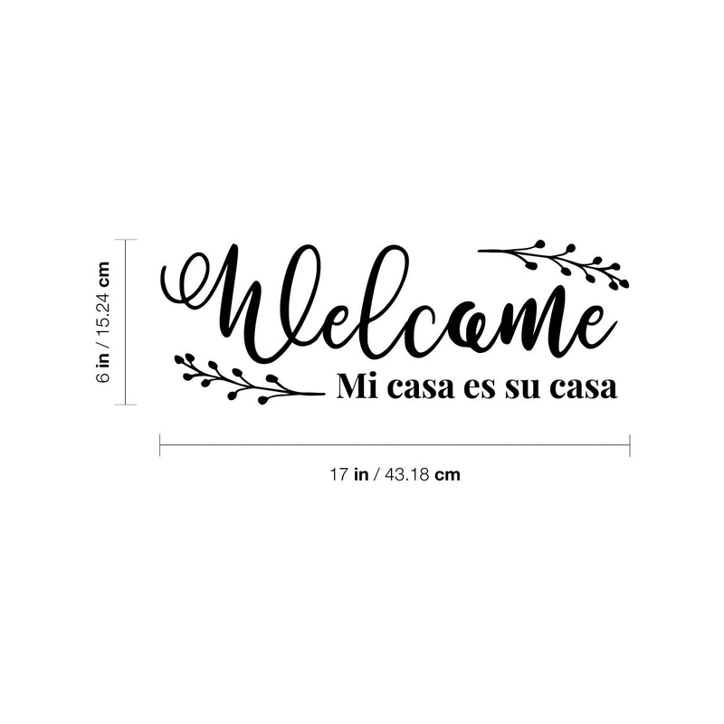 Vinyl Wall Art Decal - Welcome Mi Casa Es Su Casa - 6" x 17" - Modern Inspiring Lovely Spanish Quote Sticker For Home Family Room Living Room Windows Entre Door Coffee Shop Decor 4