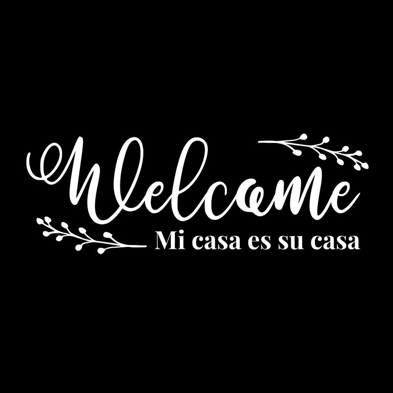 Vinyl Wall Art Decal - Welcome Mi Casa Es Su Casa - 6" x 17" - Modern Inspiring Lovely Spanish Quote Sticker For Home Family Room Living Room Windows Entre Door Coffee Shop Decor 1