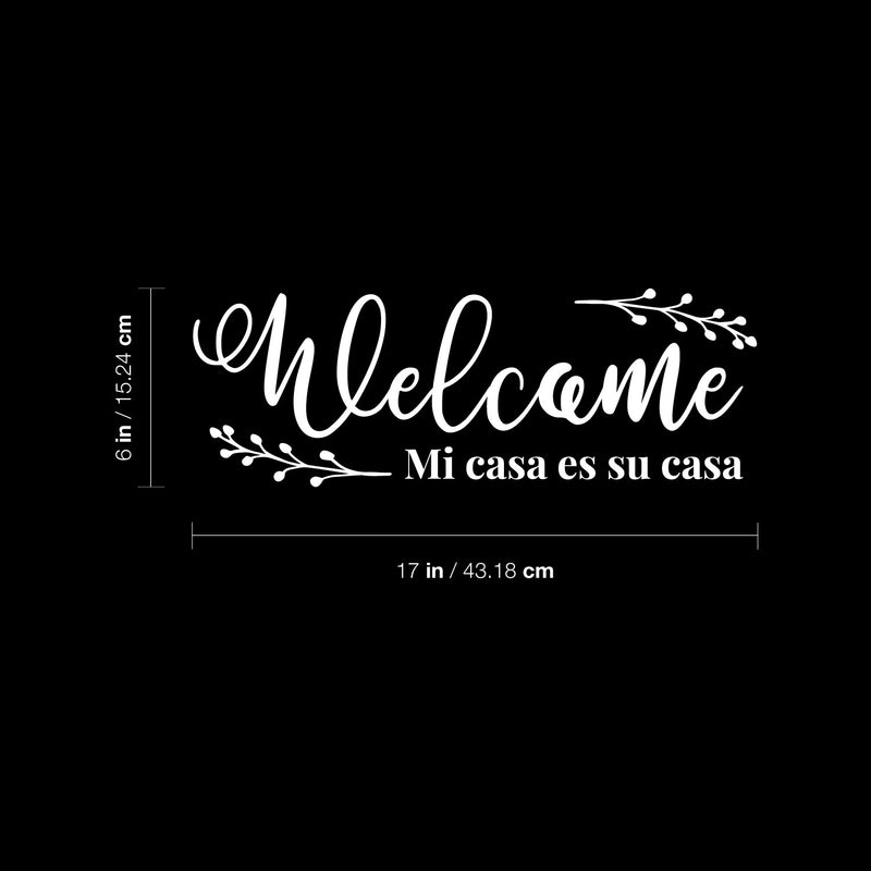 Vinyl Wall Art Decal - Welcome Mi Casa Es Su Casa - 6" x 17" - Modern Inspiring Lovely Spanish Quote Sticker For Home Family Room Living Room Windows Entre Door Coffee Shop Decor 4