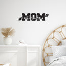 Vinyl Wall Art Decal - Football MOM - Modern Cute Funny Lovely Quote Sticker For Home Kids Room Baby's Nursery Living Room Playroom Kindergarten Daycare Decor 2