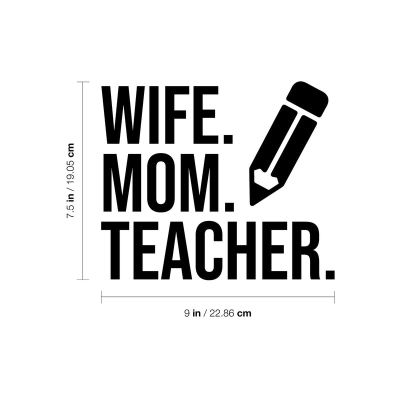 Vinyl Wall Art Decal - Wife Mom Teacher - 7.5" x 9" - Modern Inspirational Lovely Family Quote Sticker For Home Kids Room Study Living Room Playroom Entryway Decor 4