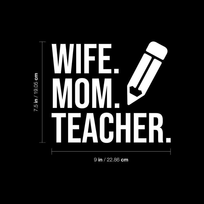 Vinyl Wall Art Decal - Wife Mom Teacher - 7.5" x 9" - Modern Inspirational Lovely Family Quote Sticker For Home Kids Room Study Living Room Playroom Entryway Decor 4