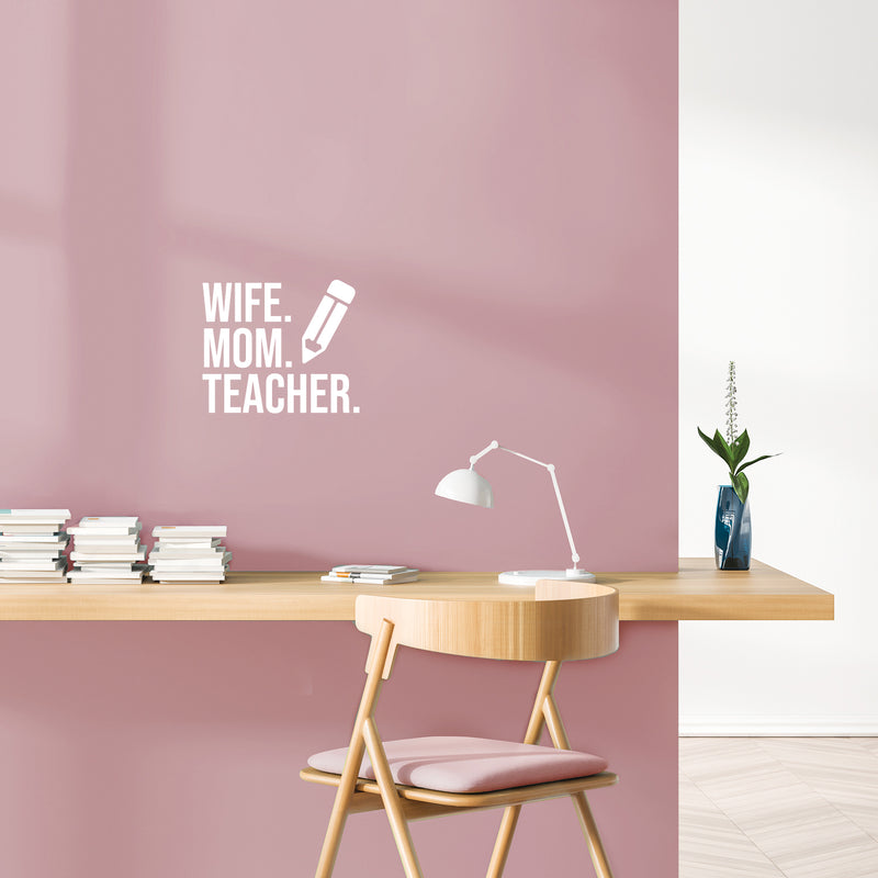 Vinyl Wall Art Decal - Wife Mom Teacher - 7.5" x 9" - Modern Inspirational Lovely Family Quote Sticker For Home Kids Room Study Living Room Playroom Entryway Decor 3