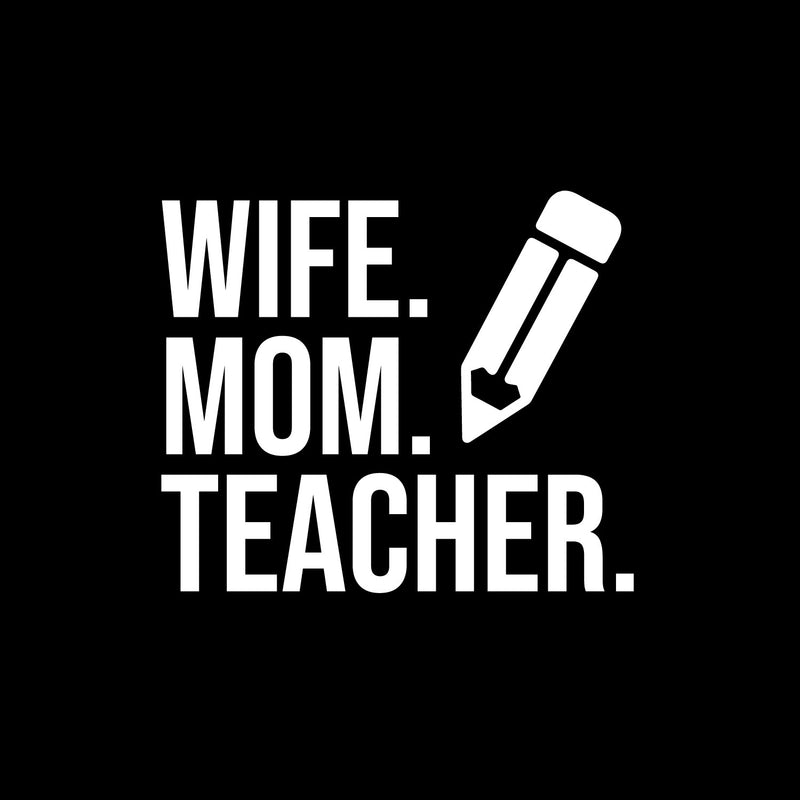 Vinyl Wall Art Decal - Wife Mom Teacher - 7.5" x 9" - Modern Inspirational Lovely Family Quote Sticker For Home Kids Room Study Living Room Playroom Entryway Decor 1