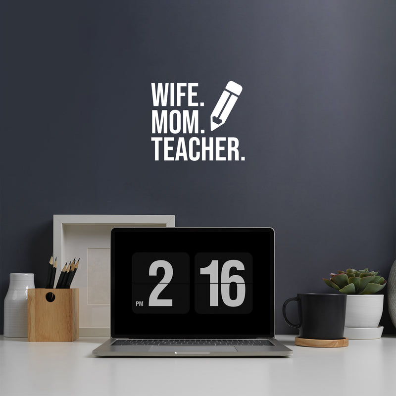 Vinyl Wall Art Decal - Wife Mom Teacher - 7.5" x 9" - Modern Inspirational Lovely Family Quote Sticker For Home Kids Room Study Living Room Playroom Entryway Decor 2