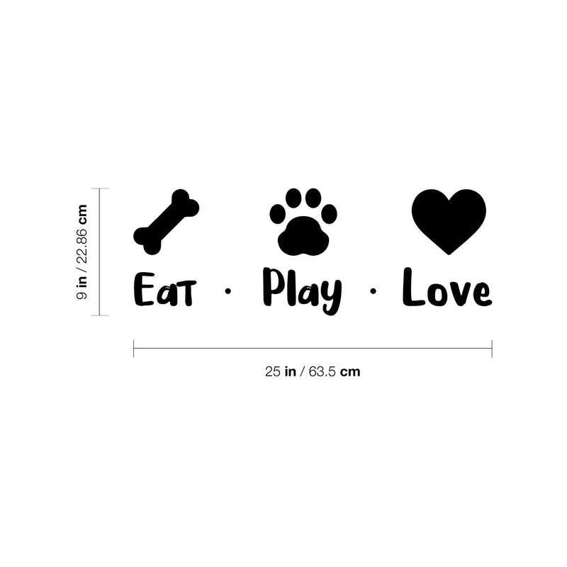 Vinyl Wall Art Decal - Eat Play Love - 2- Cute Heart Bone Paw Shape Pets Doggie Dogs Quote Sticker For Home Bedroom Living Room Vet Office Dog Lovers Decor 4