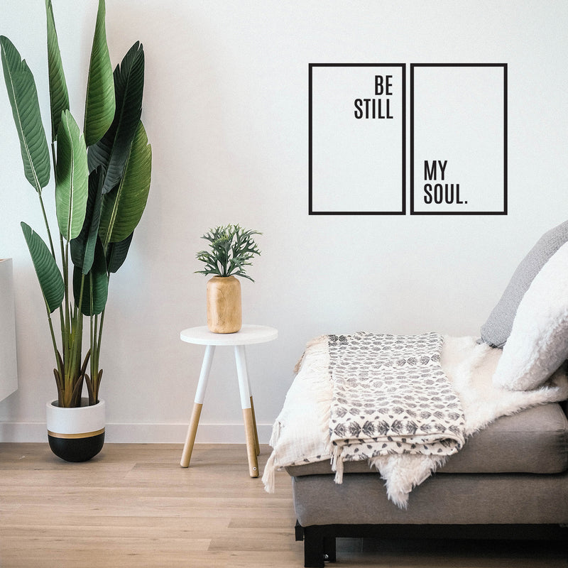 Vinyl Wall Art Decal - Be Still My Soul - Trendy Lovely Inspirational Positive Vibes Quote Sticker For Home Bedroom Closet Living Room Boutique Coffee Shop Decor 2