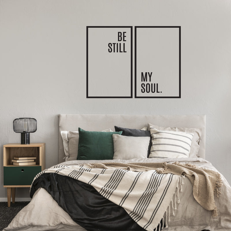 Vinyl Wall Art Decal - Be Still My Soul - Trendy Lovely Inspirational Positive Vibes Quote Sticker For Home Bedroom Closet Living Room Boutique Coffee Shop Decor 3