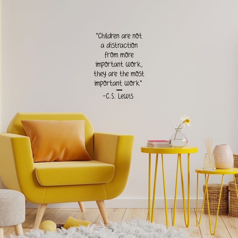 Vinyl Wall Art Decal - Children Are Not A Distraction From More Important Work - Trendy Lovely Quote Sticker For Kids Room Baby's Nursery Playroom Kindergarten Daycare Decor 2