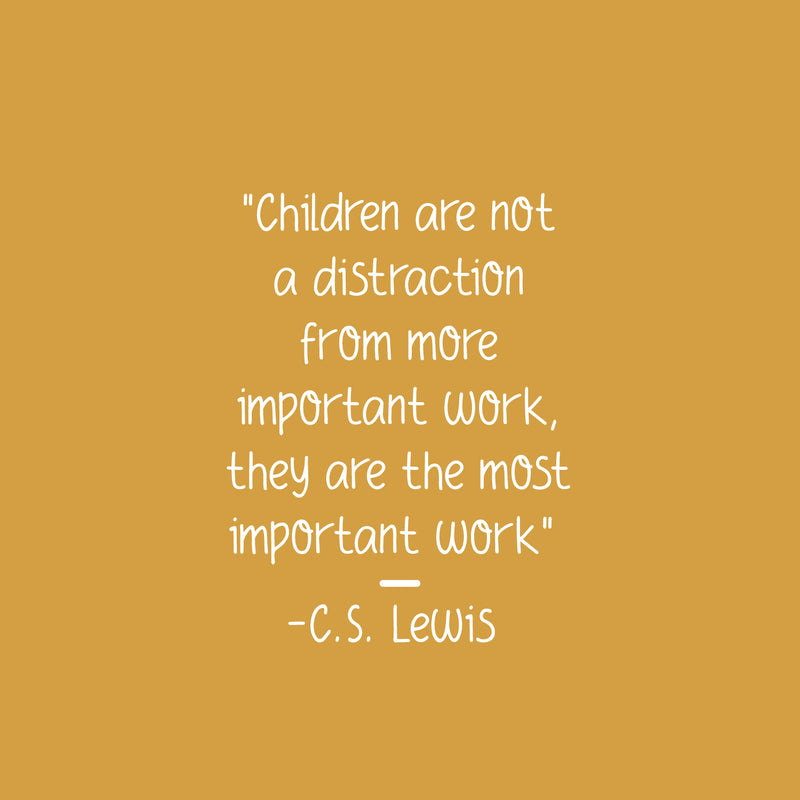 Vinyl Wall Art Decal - Children Are Not A Distraction From More Important Work - 21" x 16" - Trendy Lovely Quote Sticker For Kids Room Baby's Nursery Playroom Kindergarten Daycare Decor 1