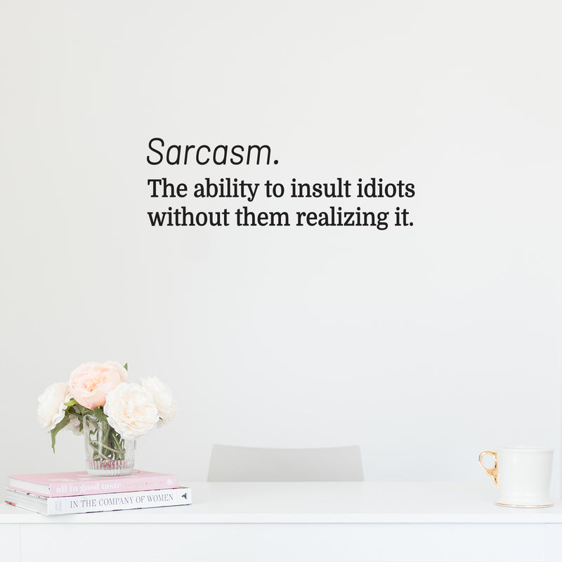 Vinyl Wall Art Decal - Sarcasm - 12" x 35" - Trendy Positive Funny Adult Joke Quote Sticker For Office Coffee Shop Bar Storefront Home Living Room Decor 2