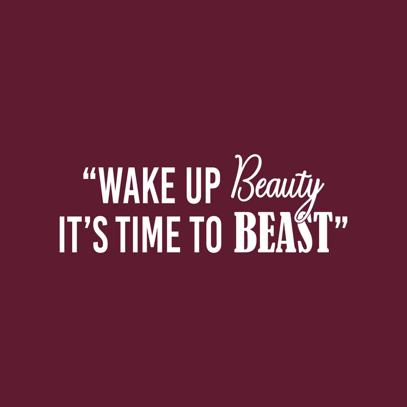 Vinyl Wall Art Decal - Wake Up Beauty It's Time To Beast - 12" x 35" - Trendy Motivating Positive Healthy Quote Sticker For Workout Room Yoga CrossFit Center Gym Fitness Lifestyle Decor 1