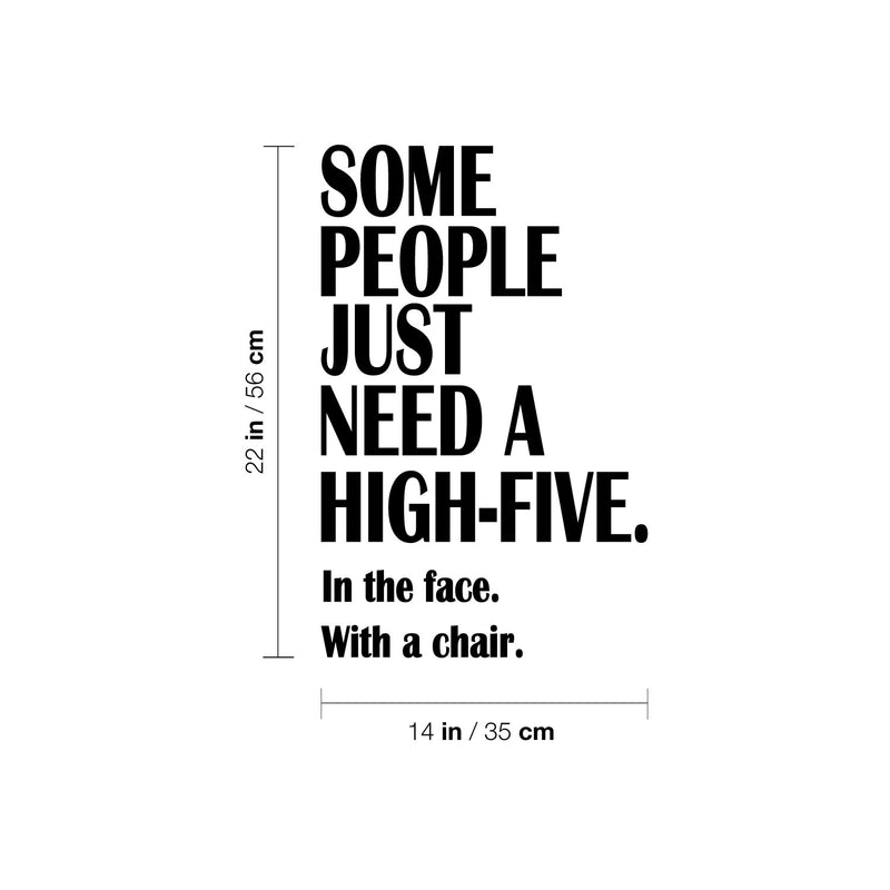 Vinyl Wall Art Decal - Some People Just Need A High-Five - 22" x 14" - Trendy Positive Sarcastic Adult Joke Quote Sticker For Home Bedroom Living Room Office Coffee Shop Storefront Decor 4