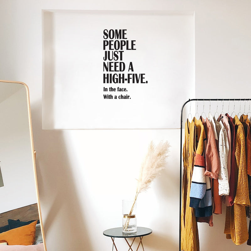 Vinyl Wall Art Decal - Some People Just Need A High-Five - 22" x 14" - Trendy Positive Sarcastic Adult Joke Quote Sticker For Home Bedroom Living Room Office Coffee Shop Storefront Decor 3