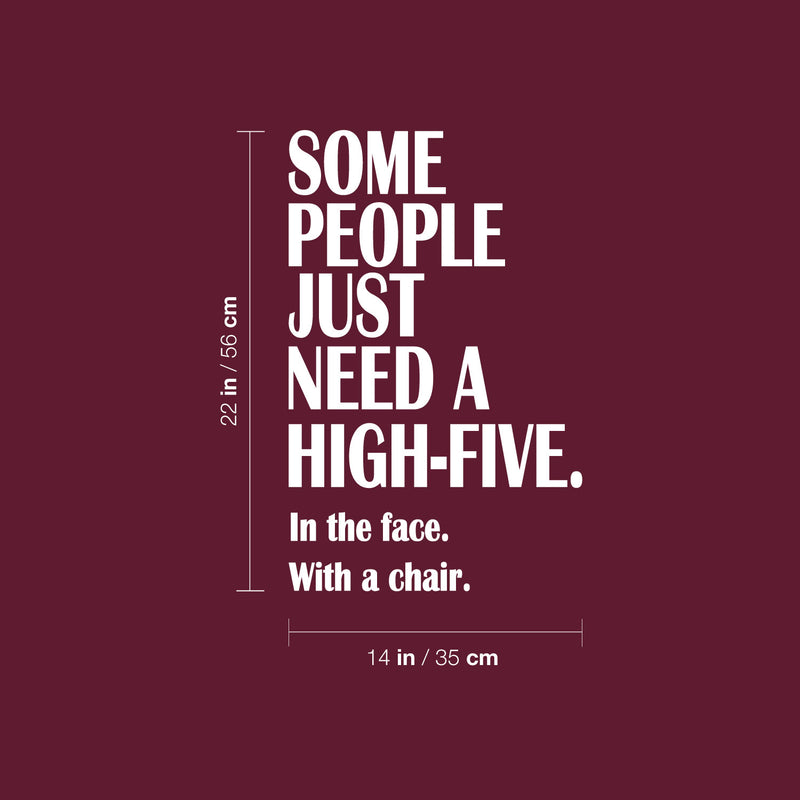 Vinyl Wall Art Decal - Some People Just Need A High-Five - 22" x 14" - Trendy Positive Sarcastic Adult Joke Quote Sticker For Home Bedroom Living Room Office Coffee Shop Storefront Decor 4